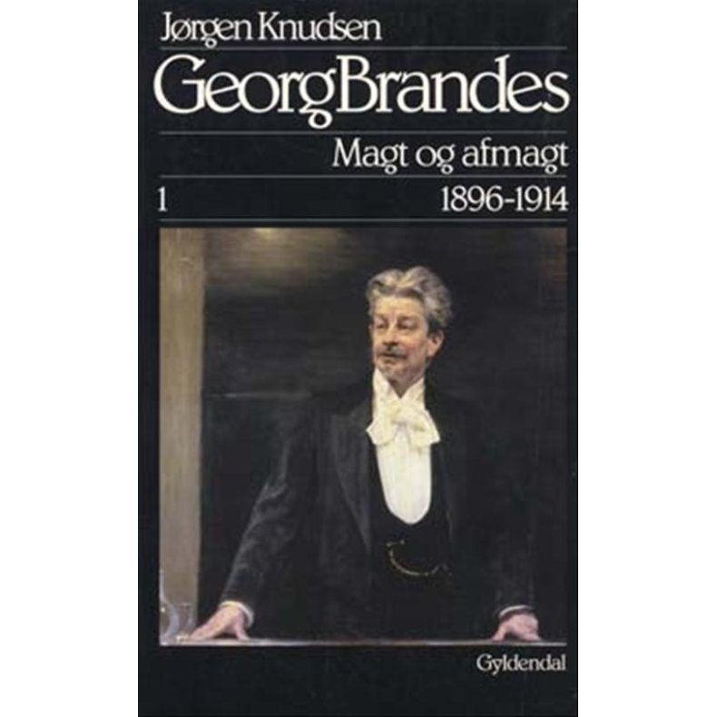 Georg Brandes, Magt og afmagt 1896-1914 