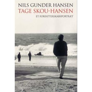 Tage Skou-Hansen Et forfatterskabsportrt