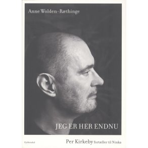 Jeg er her endnu Per Kirkeby fortller til Ninka