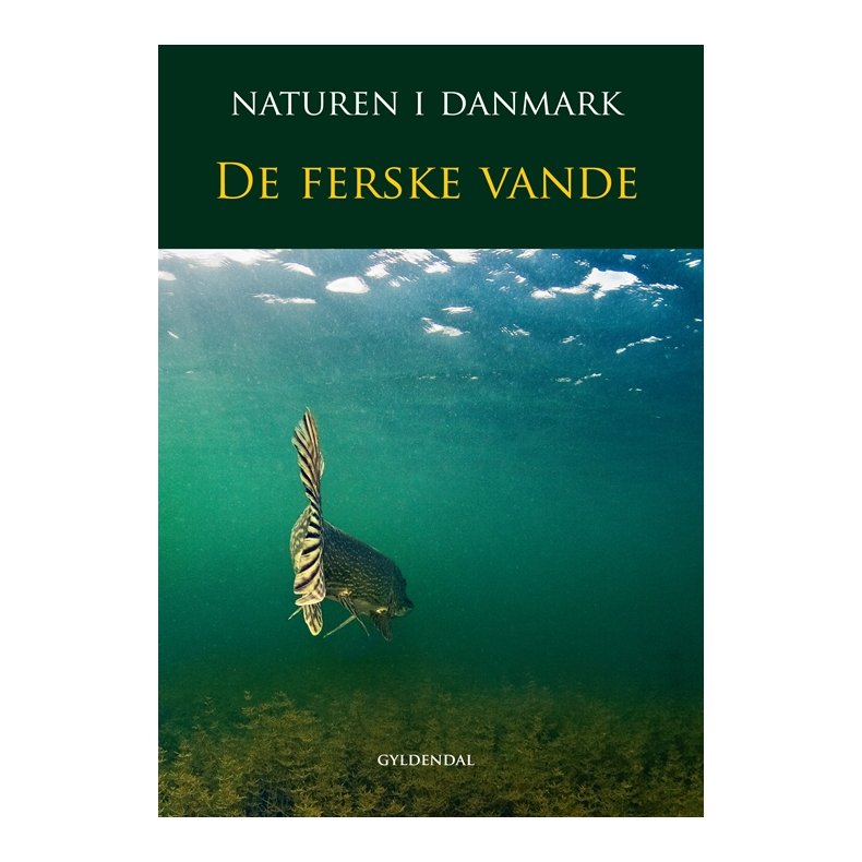 Naturen i Danmark, bd. 5 De ferske vande