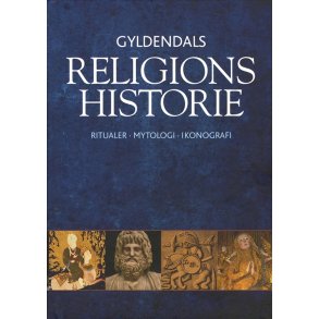 Gyldendals religionshistorie Ritualer, mytologi, ikonografi