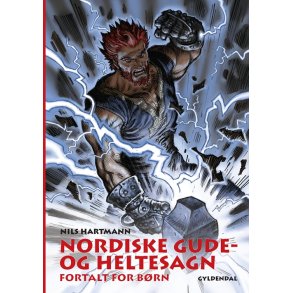 Nordiske gude- og heltesagn fortalt for brn 