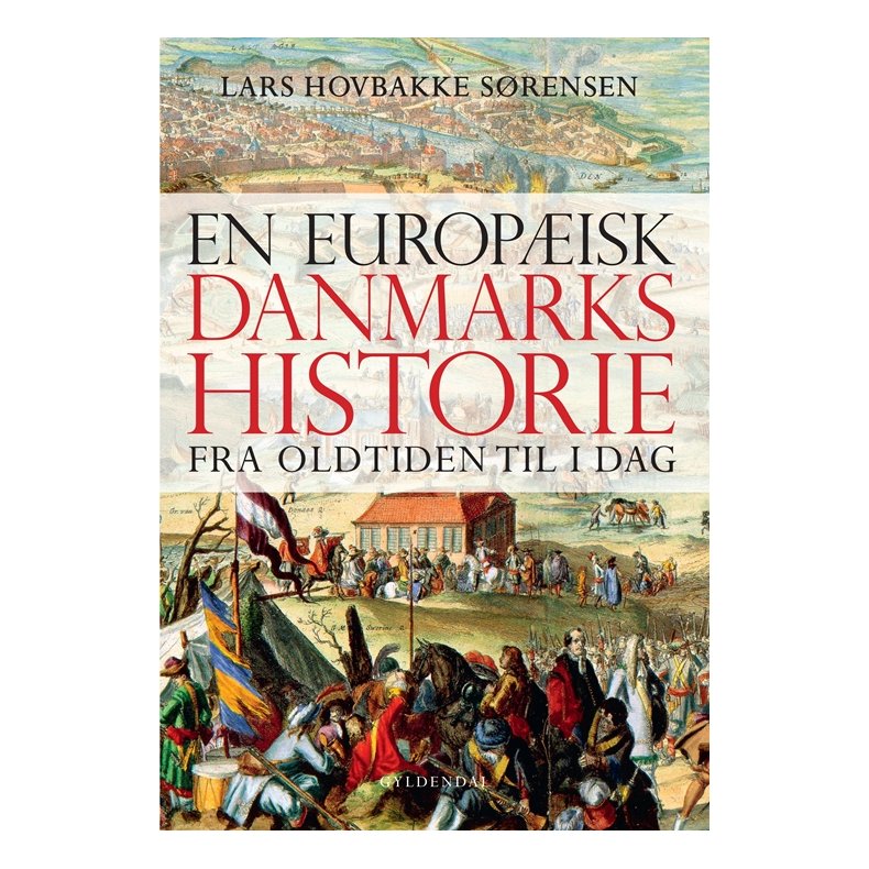 En europisk Danmarkshistorie fra oldtiden til i dag