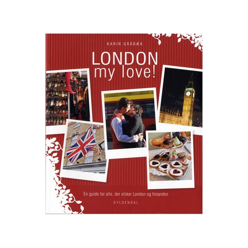 London my love! En romantisk guide til den engelske hovedstad