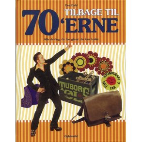 Tilbage til 70'erne Alle de ting, du har glemt, du kan huske