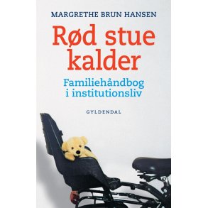 Rd stue kalder Familiehndbog i institutionsliv