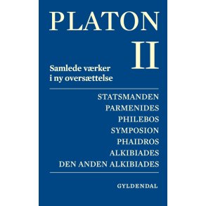 Platon. Bind 2 Samlede vrker i ny oversttelse