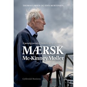 Mrsk Mc-Kinney Mller Et personligt portrt af Danmarks strste erhvervsmand