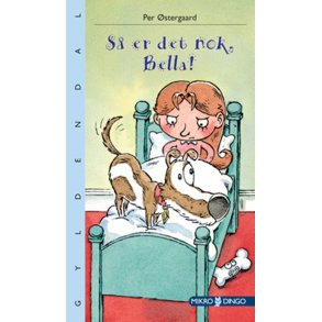 S er det nok, Bella! 