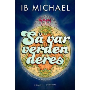 S var verden deres Trilogi: Bl bror, Sorte huller, Vilde engle