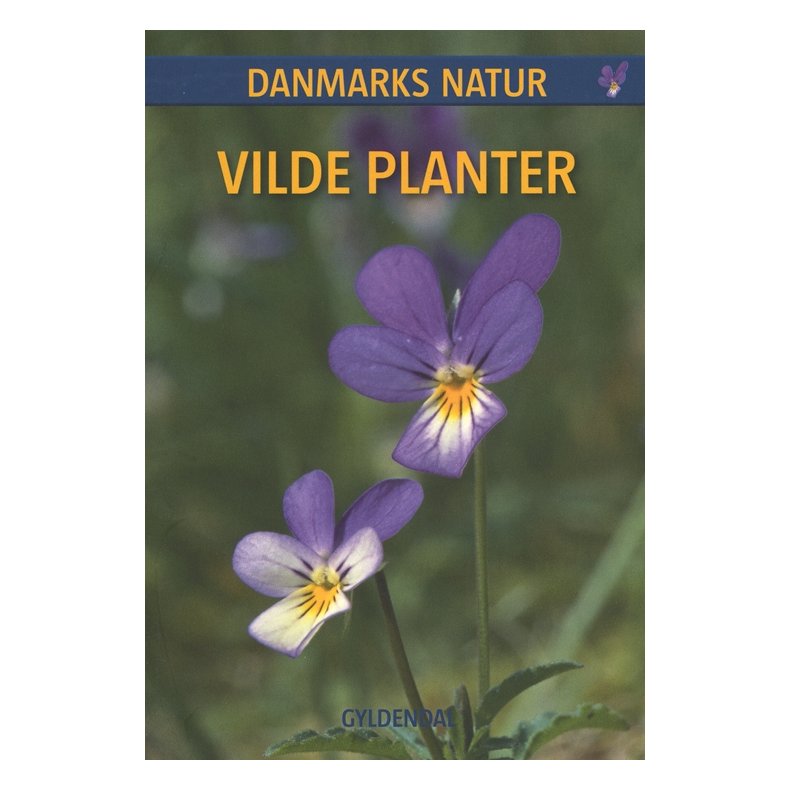DANMARKS NATUR Vilde planter 