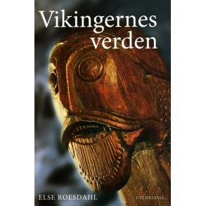 Vikingernes verden Vikingerne hjemme og ude