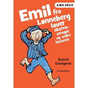 Ls selv Emil fra Lnneberg laver skarnsstreger og andre historier 