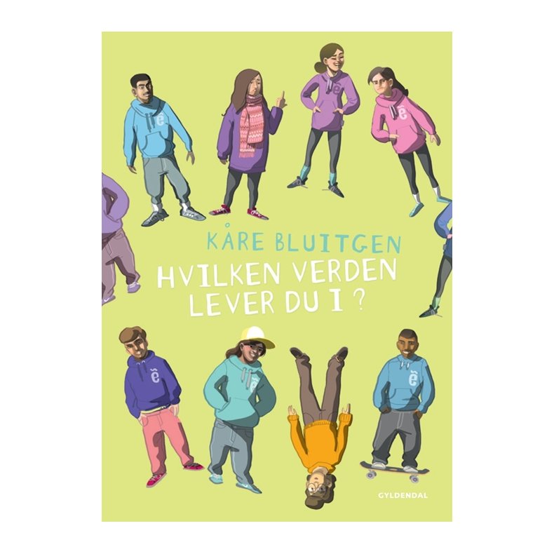 Hvilken verden lever du i? 