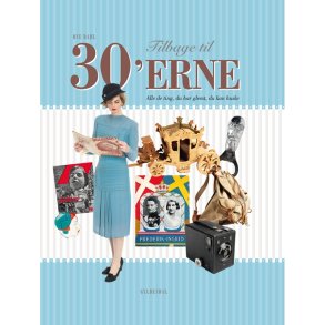 Tilbage til 30'erne Alle de ting, du har glemt, du kan huske