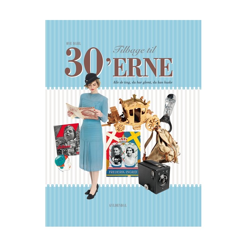 Tilbage til 30'erne Alle de ting, du har glemt, du kan huske