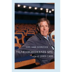 Tilfldighedernes spil Veje til John Cage