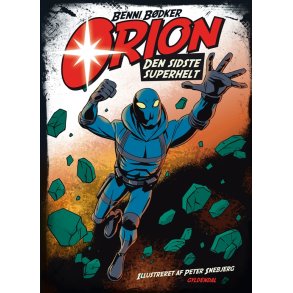 Orion 1 Den sidste superhelt