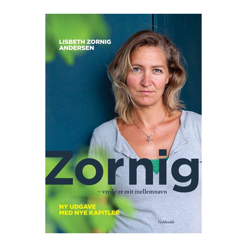 Zornig Vrede er mit mellemnavn