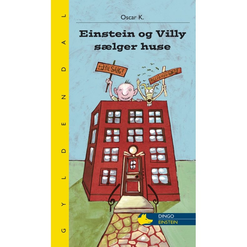 Einstein og Villy slger huse 