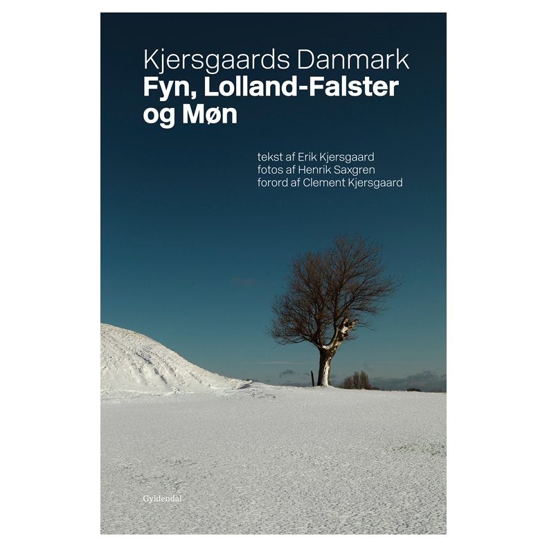 Kjersgaards Danmark - Fyn, Lolland-Falster og Mn Med forord af Clement Kjersgaard og gennemillustreret med fotos af Henrik Saxgren