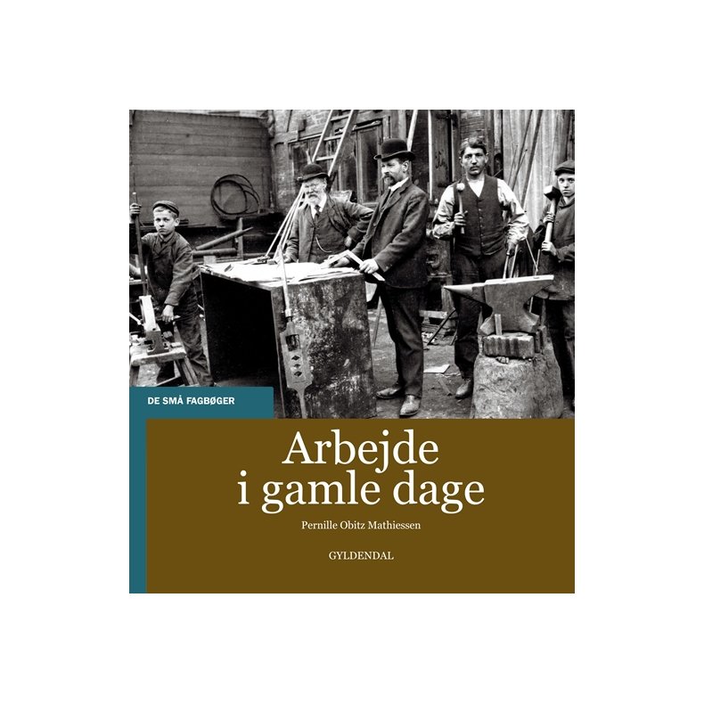 Arbejde i gamle dage 