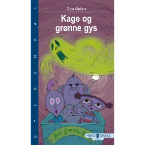 Kage og grnne gys g og Pip