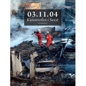 03.11.04 Katastrofen i Seest 