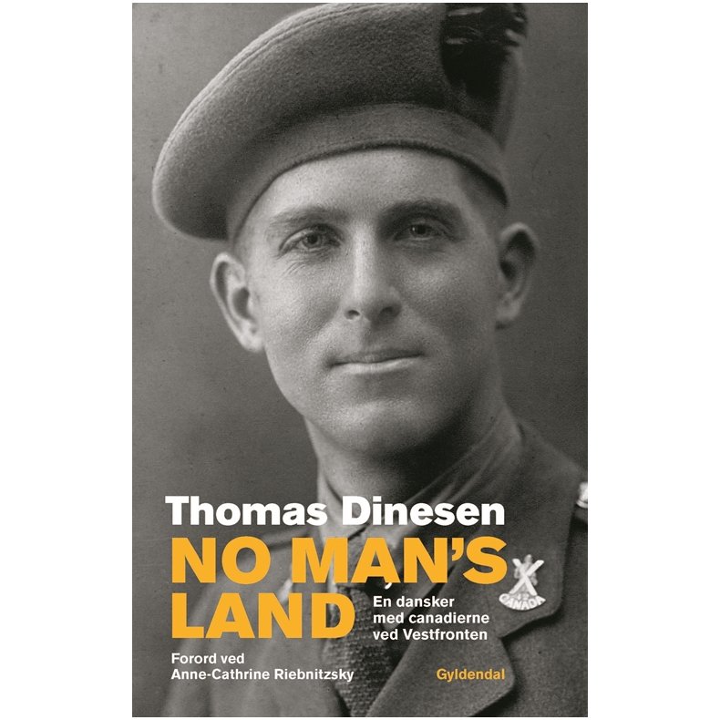 No Man's Land En dansker med canadierne ved Vestfronten