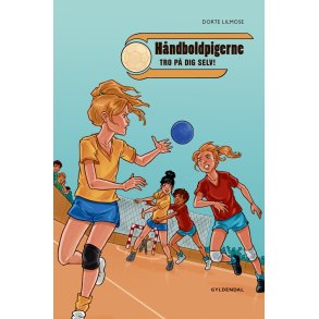 Hndboldpigerne 1 Tro p dig selv!