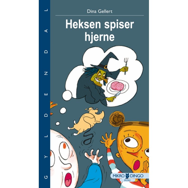 Heksen spiser hjerne g og Pip