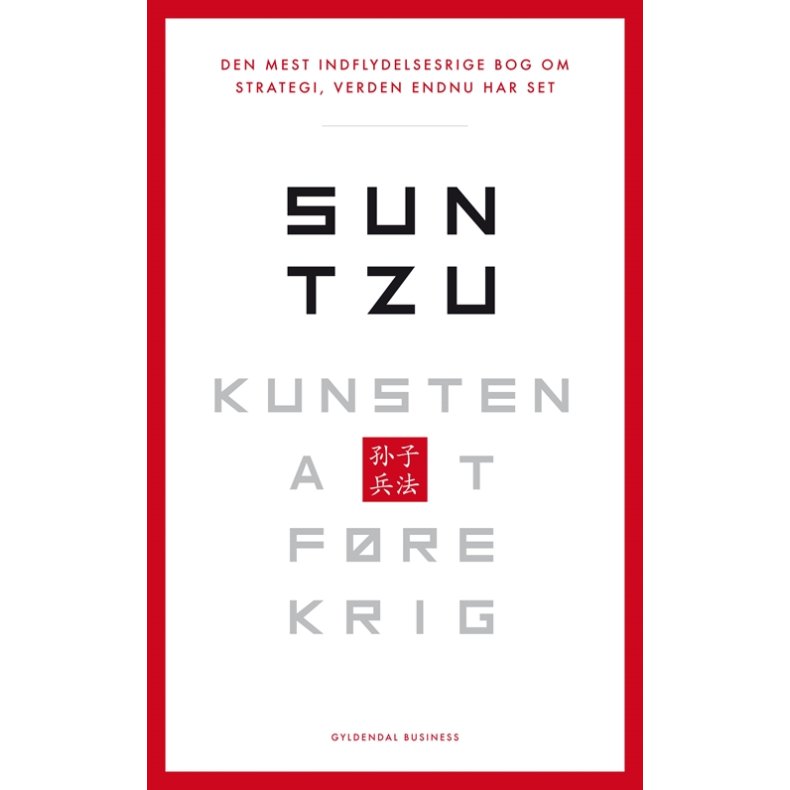 Kunsten at fre krig Den vigtigste bog om strategi, verden endnu har set