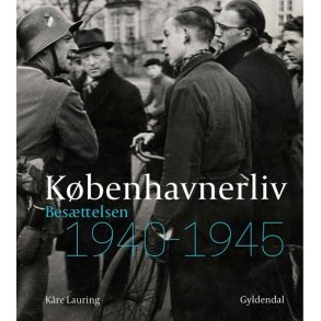 Kbenhavnerliv Besttelsen 1940-1945