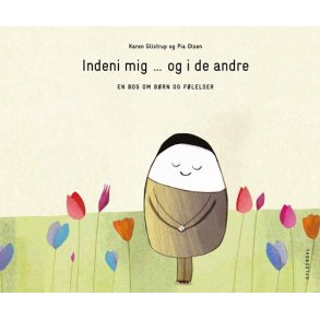 Indeni mig ... og i de andre - en bog om brn og flelser 