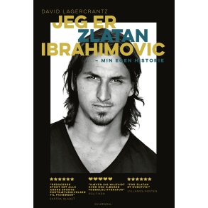 Jeg er Zlatan Ibrahimovic Min egen historie