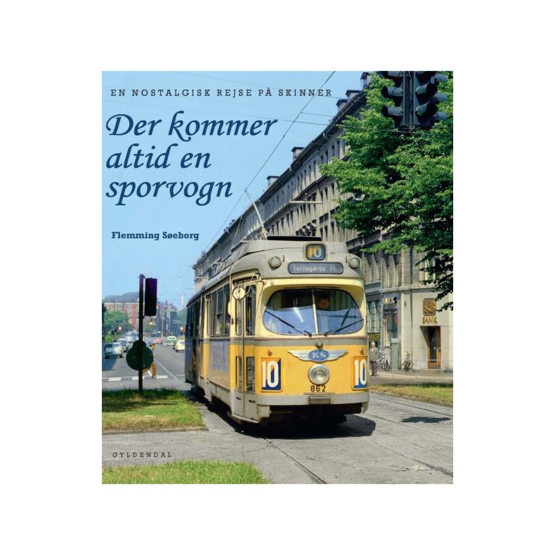 Der kommer altid en sporvogn 