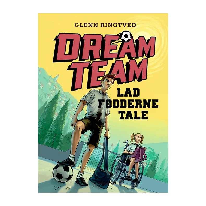 Dreamteam 2 - Lad fdderne tale 