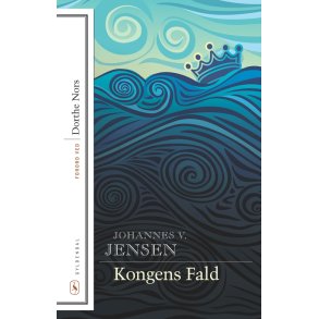 Kongens fald Med forord af Dorthe Nors