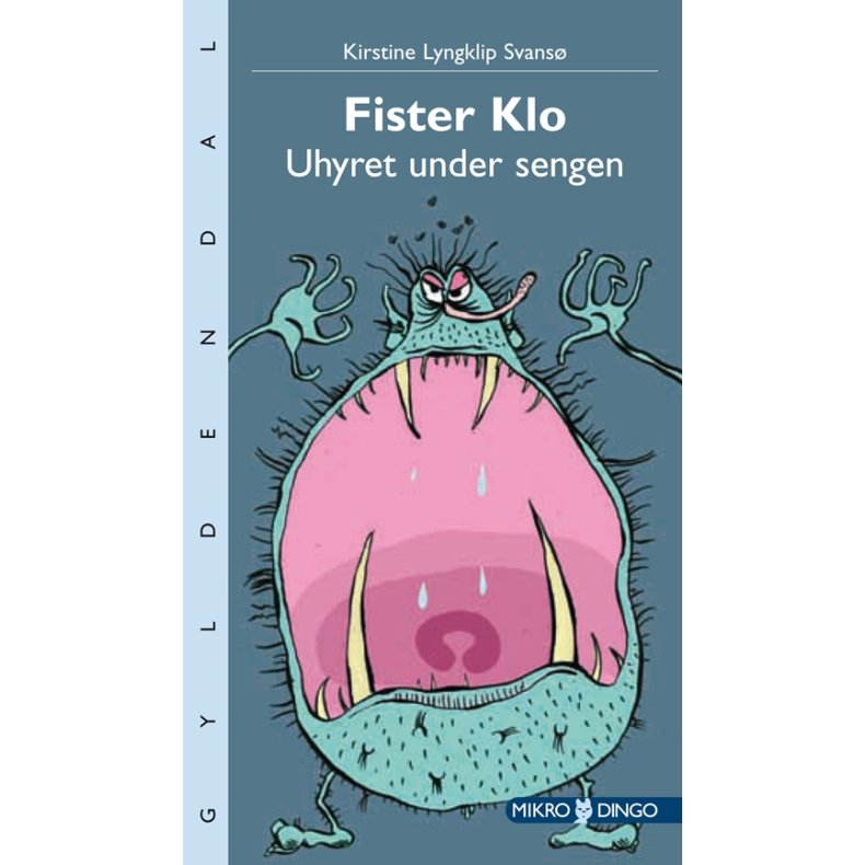 Fister Klo. Uhyret under sengen 