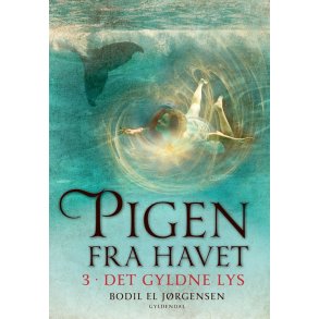 Pigen fra havet 3 - Det gyldne lys 