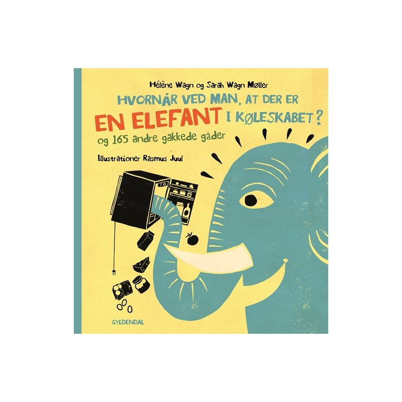 Hvornr ved man, at der er en elefant i kleskabet? - og 165 andre gakkede gde 