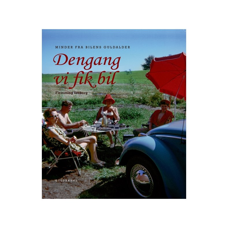 Dengang vi fik bil Minder fra bilens guldalder