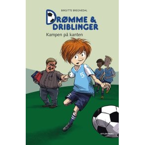 Drmme og driblinger. Kampen p kanten Nr. 5