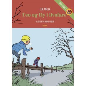 Teo og Dy i livsfare 