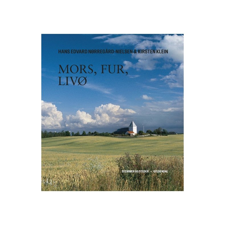 Mors, Fur, Liv Stemmer og steder
