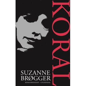 Koral En romanbiografi