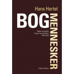 Bogmennesker Bger og bogfolk - Essays og portrtter 1991-2016