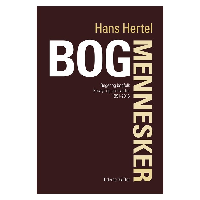 Bogmennesker Bger og bogfolk - Essays og portrtter 1991-2016