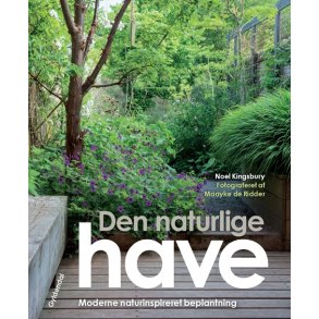 Den naturlige have Moderne naturinspireret beplantning