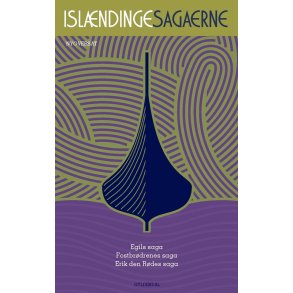 Islndingesagaerne. Bd. 3 Egils saga, Fostbrdrenes saga, Erik den Rdes saga